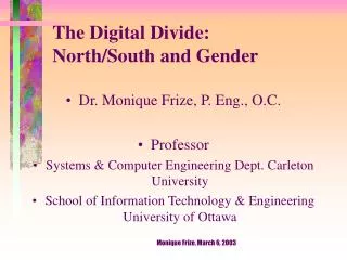 The Digital Divide: North/South and Gender