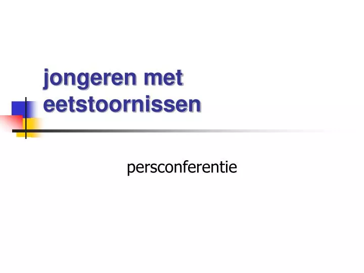 j ongeren met eetstoornissen