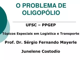 O PROBLEMA DE OLIGOPÓLIO