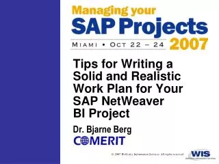 Tips for Writing a Solid and Realistic Work Plan for Your SAP NetWeaver BI Project