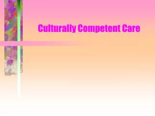 Culturally Competent Care