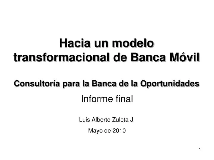 hacia un modelo transformacional de banca m vil consultor a para la banca de la oportunidades