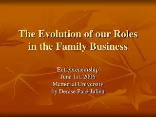 The Evolution of our Roles in the Family Business