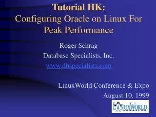 Tutorial HK: Configuring Oracle on Linux For Peak Performance