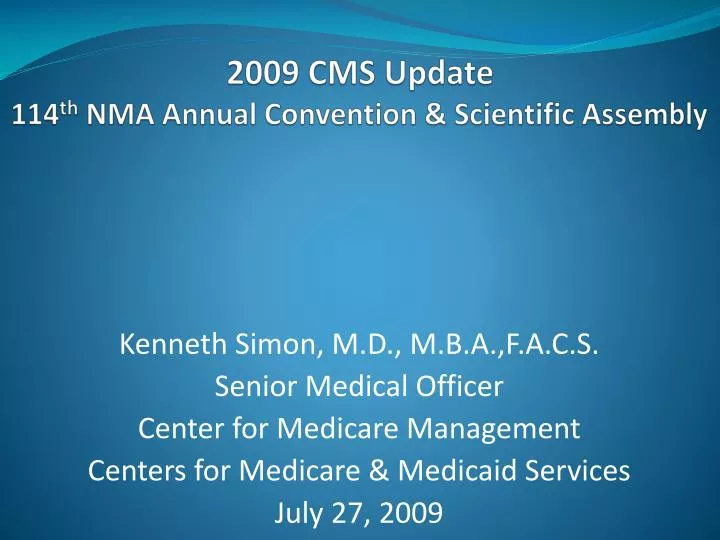 2009 cms update 114 th nma annual convention scientific assembly