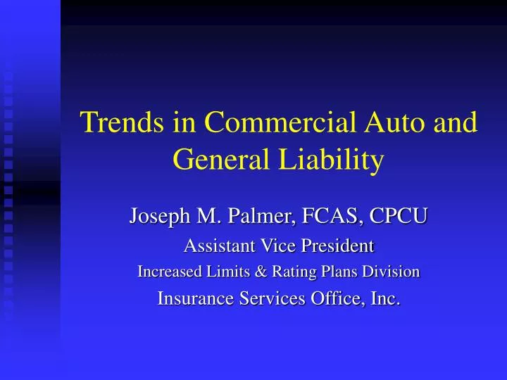 trends in commercial auto and general liability