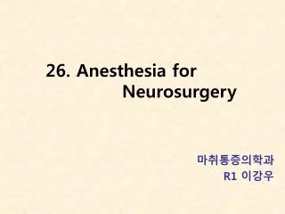 26. Anesthesia for Neurosurgery