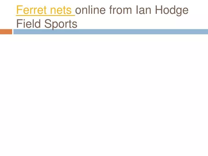ferret nets online from ian hodge field sports
