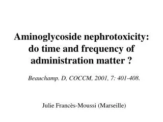 aminoglycoside nephrotoxicity do time and frequency of administration matter