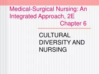 Medical-Surgical Nursing: An Integrated Approach, 2E Chapter 6