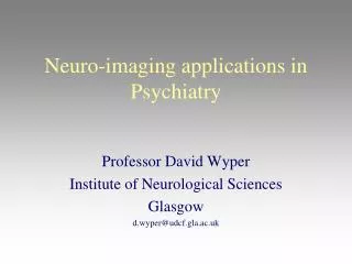 Neuro-imaging applications in Psychiatry