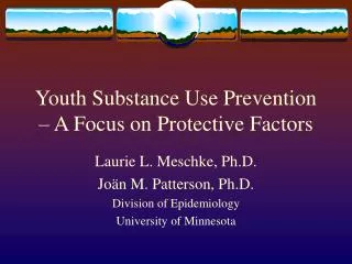 Youth Substance Use Prevention – A Focus on Protective Factors