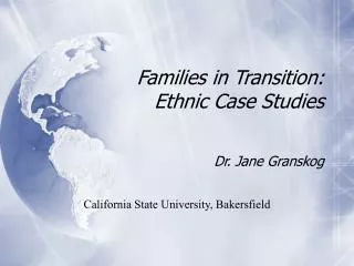 Families in Transition: Ethnic Case Studies