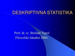 DESKRIPTIVNA STATISTIKA
