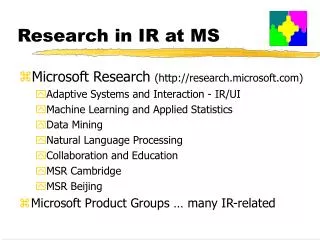 Research in IR at MS