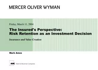 The Insured's Perspective: Risk Retention as an Investment Decision