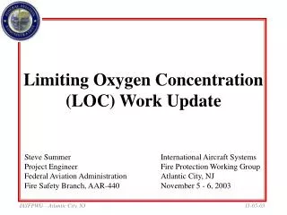 Limiting Oxygen Concentration (LOC) Work Update