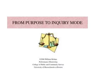 FROM PURPOSE TO INQUIRY MODE