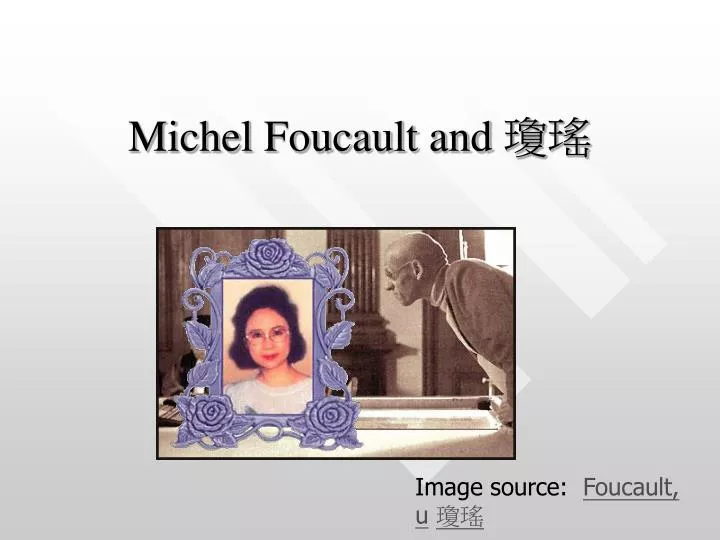 michel foucault and