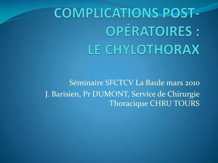 complications post op ratoires le chylothorax