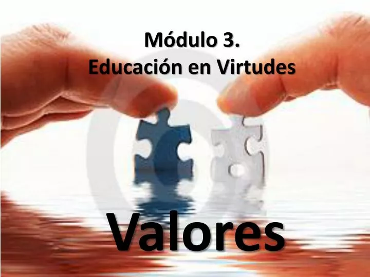 m dulo 3 educaci n en virtudes