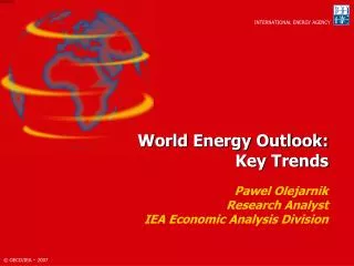 World Energy Outlook: Key Trends