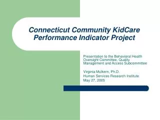 Connecticut Community KidCare Performance Indicator Project