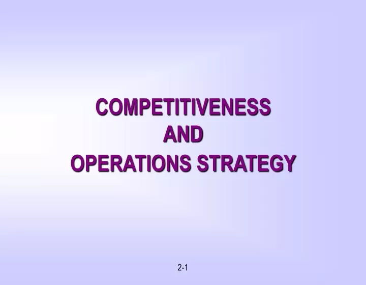 competitiveness and operations strategy