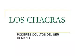 LOS CHACRAS
