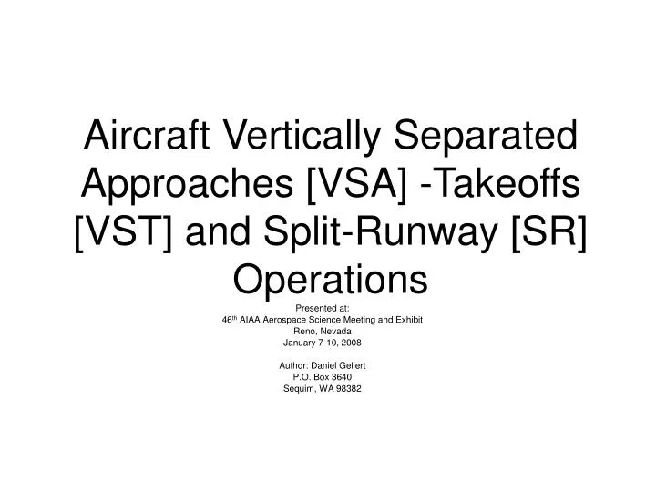 aircraft vertically separated approaches vsa takeoffs vst and split runway sr operations