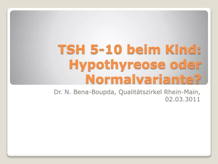 tsh 5 10 beim kind hypothyreose oder normalvariante