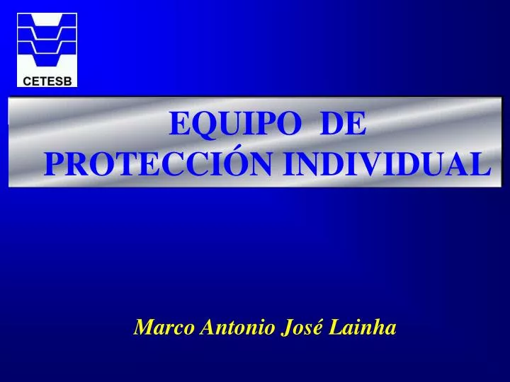 PPT - EQUIPO DE PROTECCIÓN INDIVIDUAL PowerPoint Presentation