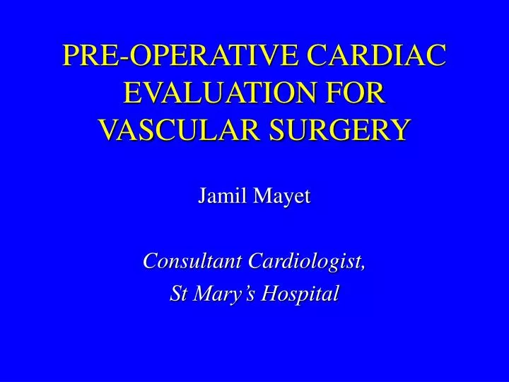 pre operative cardiac evaluation for vascular surgery