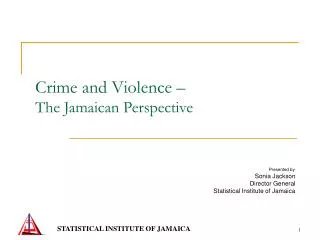 Crime and Violence – The Jamaican Perspective