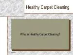 Healthy Carpet Cleaning - slide 1
