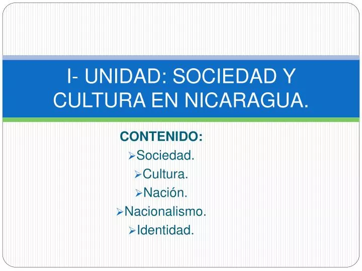 i unidad sociedad y cultura en nicaragua