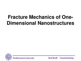 Fracture Mechanics of One-Dimensional Nanostructures