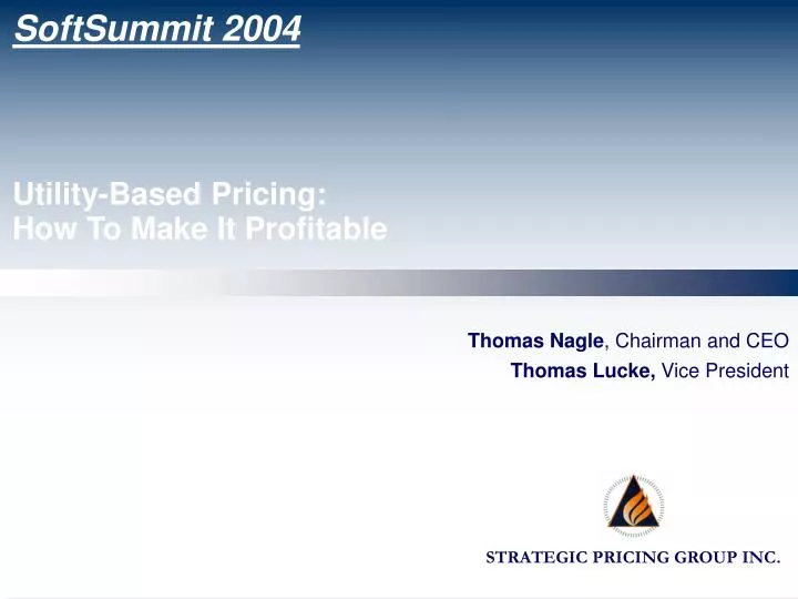 softsummit 2004 utility based pricing how to make it profitable