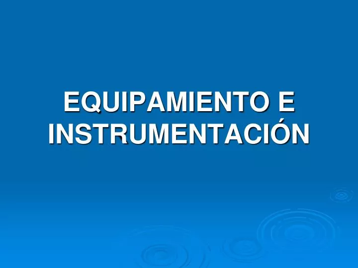equipamiento e instrumentaci n