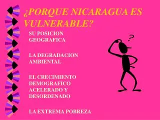 ¿PORQUE NICARAGUA ES VULNERABLE?