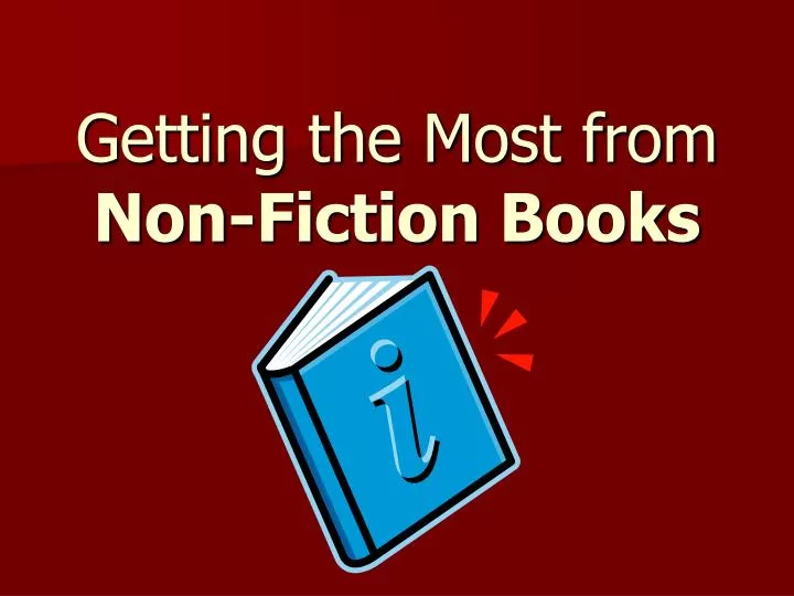 getting the most from non fiction books