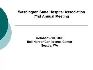 Washington State Hospital Association 71st Annual Meeting
