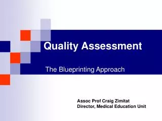 Quality Assessment The Blueprinting Approach
