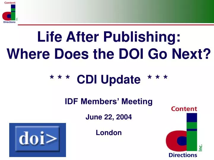 life after publishing where does the doi go next cdi update idf members meeting june 22 2004 london