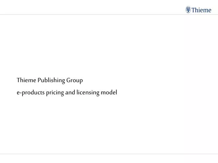 thieme publishing group e products pricing and licensing model