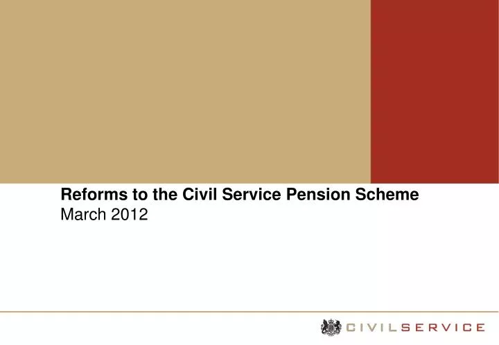 reforms to the civil service pension scheme march 2012