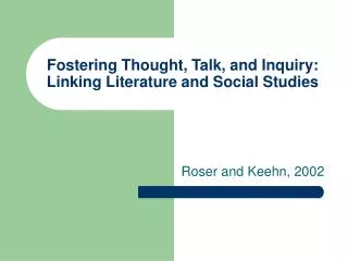 Fostering Thought, Talk, and Inquiry: Linking Literature and Social Studies