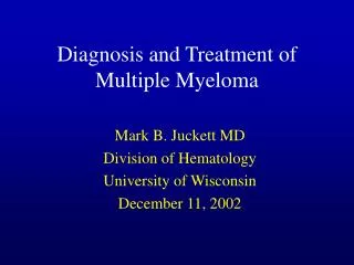 Diagnosis and Treatment of Multiple Myeloma