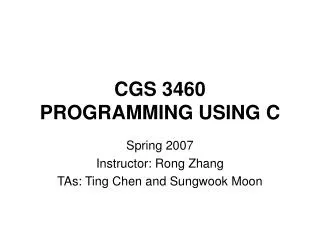 CGS 3460 PROGRAMMING USING C