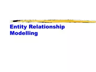 Entity Relationship Modelling